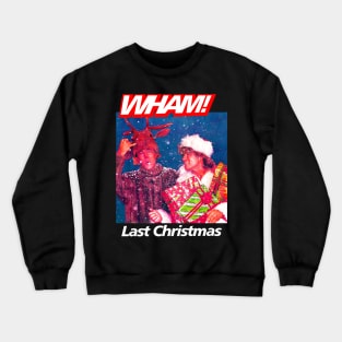 Wham! Last Christmas Crewneck Sweatshirt